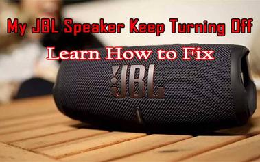 Why Does My JBL Keep Off?
